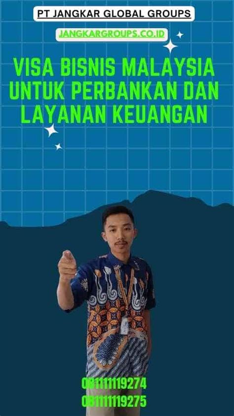 Visa Bisnis Malaysia Untuk Perbankan Dan Layanan Keuangan Jangkar