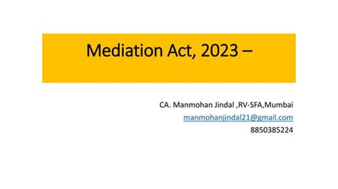 Mediation Act 2023 A Powerful Act Reducing The Burden On Judiciary Ppt