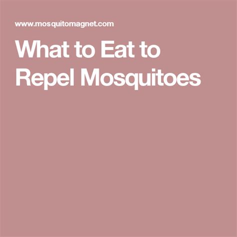 What To Eat To Repel Mosquitoes Mosquito Repellent Mosquito Eat