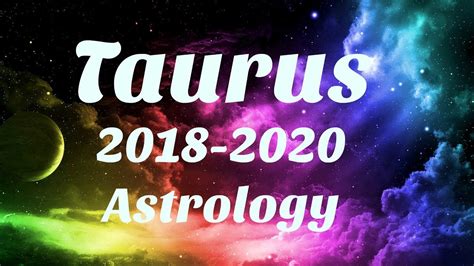 Taurus 2018 2020 Astrology SOMETHING AMAZING Happens For You SERIOUS