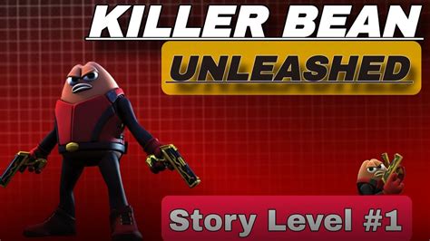 Killer Bean Unleashed Game Story Level 1 Gameplay Youtube