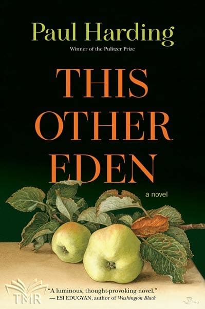 This Other Eden By Paul Harding The Miramichi Reader