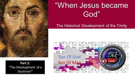 A Christadelphian Video Event When Jesus Became God Youtube