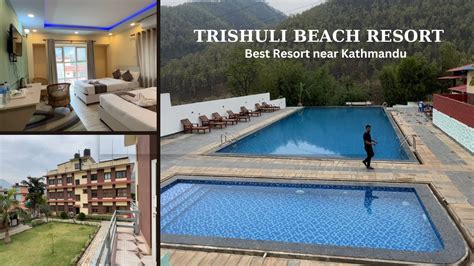 Best Resort Near Kathmandu Trishuli Beach Rsort Dhading Baireni