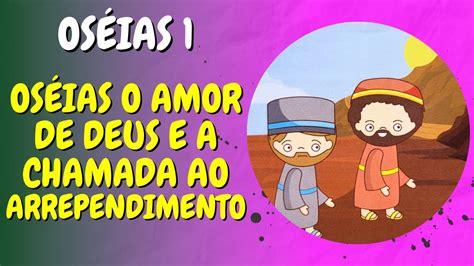 Os Ias O Amor De Deus E A Chamada Ao Arrependimento Os Ias Youtube