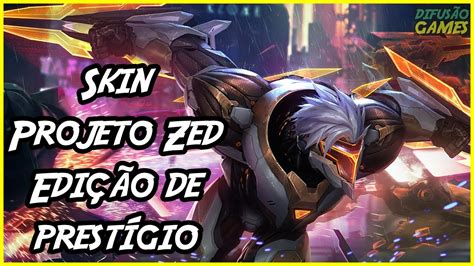 Skin Projeto Zed Edi O De Prest Gio Voz Pt Br Hd Youtube