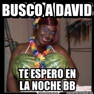 Meme Personalizado Busco A David