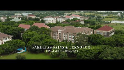 Profil Fakultas Sains And Teknologi Uin Alauddin Makassar Youtube