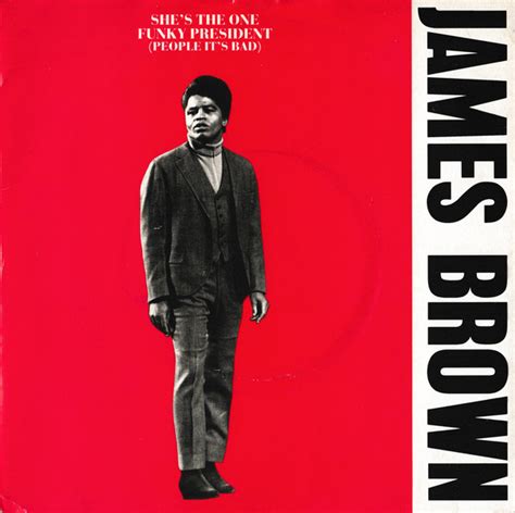 James Brown Shes The One Funky President People Its Bad 1988