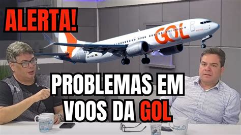 Problemas Nos Motores Dos Avi Es Da Gol Alerta Ligado Youtube