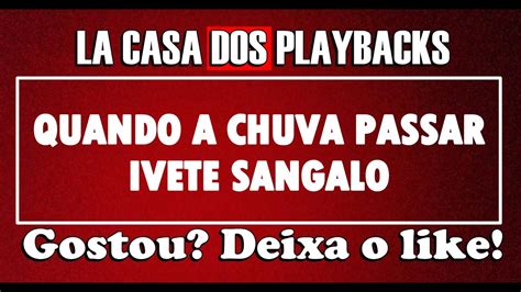 KARAOKÊ DE ARROCHA QUANDO A CHUVA PASSAR IVETE SANGALO YouTube