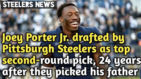 Joey Porter Jr Drafted By Pittsburgh Steelers As Top Second Round Pick