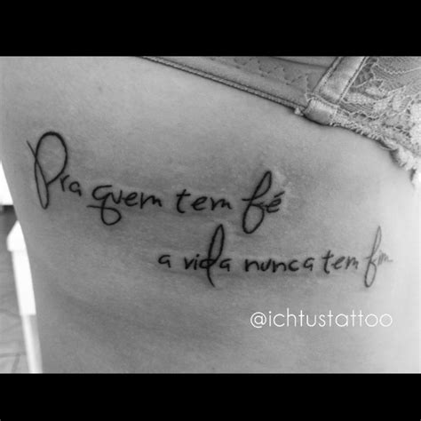 11 Pra Quem Tem Fé A Vida Nunca Tem Fim Tatuagem Para Voce