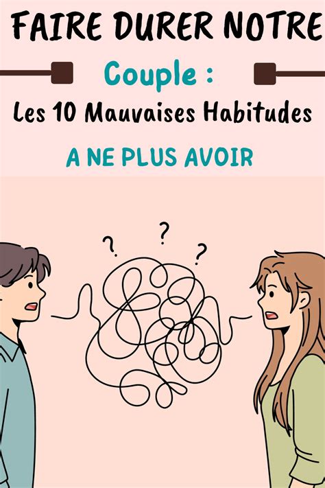 Les 10 Mauvaises Habitudes A Ne Plus Faire Dans Notre Couple Artofit