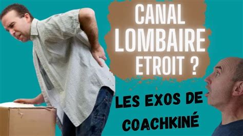 CANAL LOMBAIRE ETROIT mes exos kiné rachis physiotherapy hernie