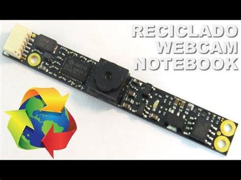 Reciclado Webcam De Notebook Youtube