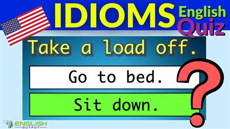 IDIOMS QUIZ Do You Know The Most Commonly Used Idioms In American