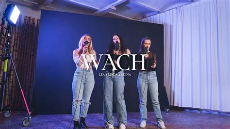 LEA X LINDA X ADINA Wach Live Session Berlin YouTube