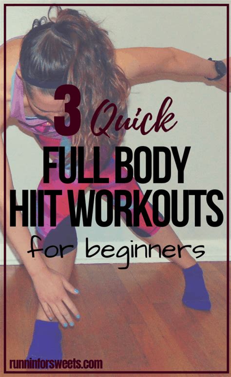 3 Quick Full Body Hiit Workouts For Beginners Runnin For Sweets