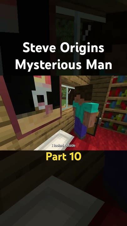 Steve Origins 10 Mysterious Man Minecraft Minecraft Minecraftshorts Shorts Youtube