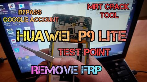 Huawei P9 Lite Remove FRP With MRT Crack Tool FREE Method 2022 Bypass