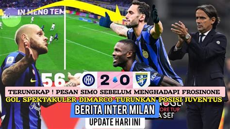 King Inter Masih Dipuncak Dimarco Cetak Eurogol Terungkap Pesan Simo