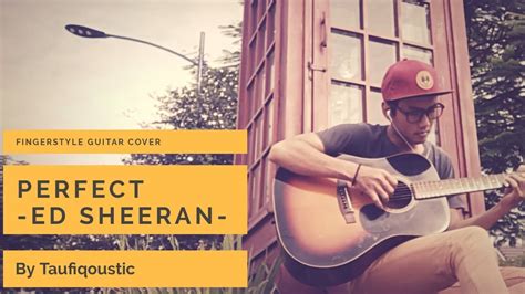 Perfect Ed Sheeran Fingerstyle Guitar Cover Youtube