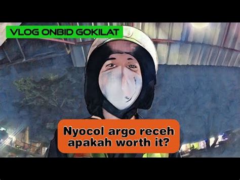 Nyocol Argo Teri Untuk Nambah Insentif Vlog Onbid Gosend Sameday