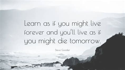 Learn As If You Live Forever 3