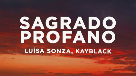 Luísa Sonza Kayblack Sagrado Profano Letra Lyrics YouTube