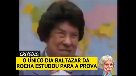 Vamos Rir A Escolinha Do Professor Raimundo Baltazar Da Rocha