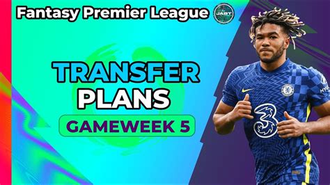 FPL TRANSFER PLANS GAMEWEEK 5 SAKA OUT IS REECE JAMES ESSENTIAL