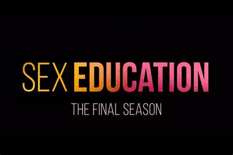 Netflixs Sex Education Season 4 Theclassicshots