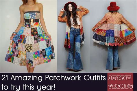 Patchwork Outfits 21 Ways To Wear Patchwork Outfits This Year