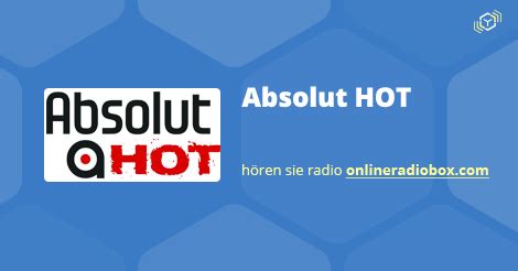 Absolut HOT Playlist Heute Titelsuche Letzte Songs Online Radio Box