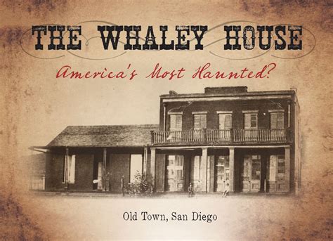 Explore The Haunted Whaley House Museum In Old Town San Diego