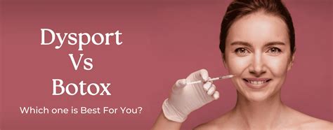 Botox Vs Dysport Which Is Better For You 3d Lifestyle