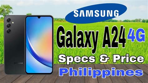 Samsung Galaxy A24 4g Features Specs And Price In Philippines Mediatek Helio G99 Youtube