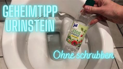 Super Trick Um Wc Urinstein Zu Entfernen Toilette Unter Dem Rand