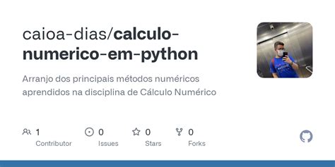 GitHub Caioa Dias Calculo Numerico Em Python Arranjo Dos Principais