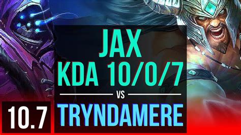 Jax Vs Tryndamere Top Kda 1007 2 Early Solo Kills Legendary