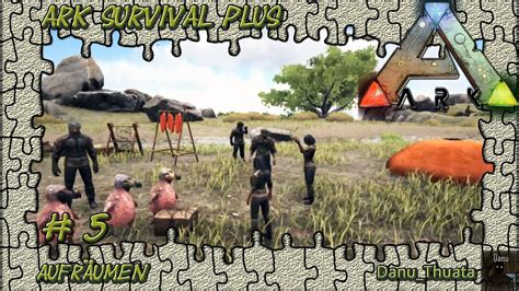 Ark Survival Plus Aufr Umen Ark Deutsch Youtube