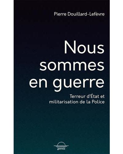 Nous sommes en guerre broché Pierre Douillard Lefevre Achat Livre