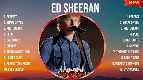 Ed Sheeran Greatest Hits Full Album Top Songs Full Album Top 10