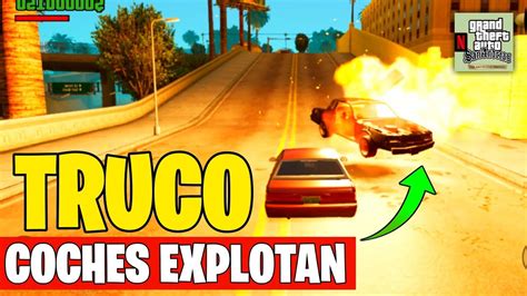 Truco Coches Explotan Al Tocarlos En GTA San Andreas NETFLIX