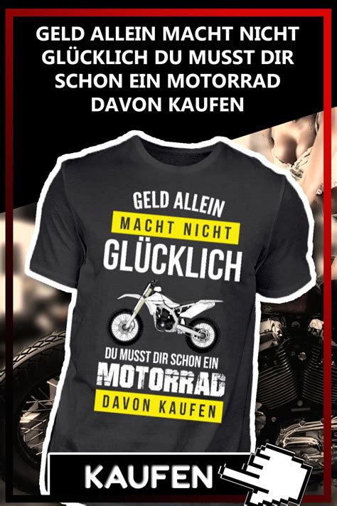 Geld macht nicht glücklich Motorrad Shirt sprüche Motorrad geschenke