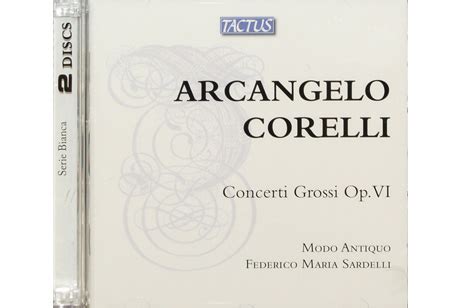 Recensione Del Disco Concerti Grossi Op Vi Arcangelo Corelli