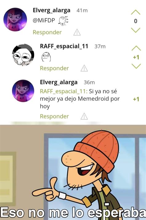 Eso No Me Lo Esperaba Meme Subido Por Karamazov Memedroid