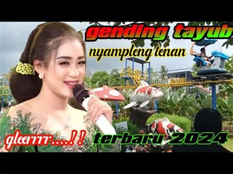 Gending Tayub Terbaru Bass Glerr Nyampleng Tenan Youtube