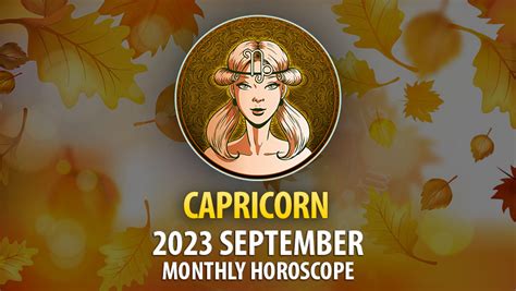 Capricorn September 2023 Monthly Horoscope HoroscopeOfToday